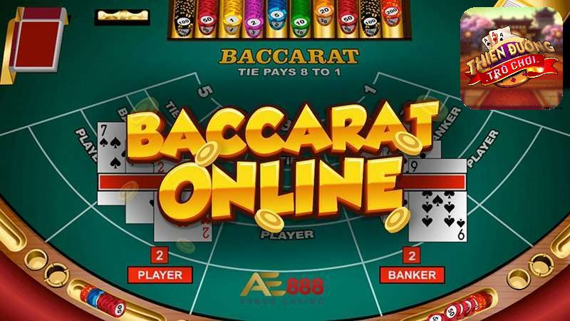 Baccarat online tại Thiên đường trò chơi